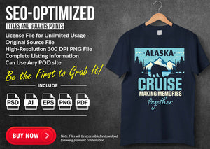 Exclusive Alaska Cruise Design T-shirt for Print on Demand with high-resolution source files and unlimited usage license.