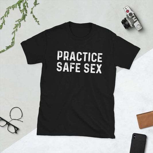 practice safe sex Short-Sleeve Unisex T-Shirt
