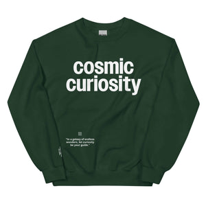 Cosmic Curiosity Unisex Sweatshirt in dark green with motivational quote "In a galaxy of endless wonders, let curiosity be your guide" text on front