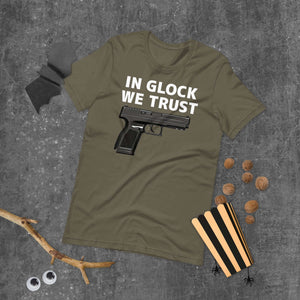 In Glock We Trust Shirt Unisex t-shirt