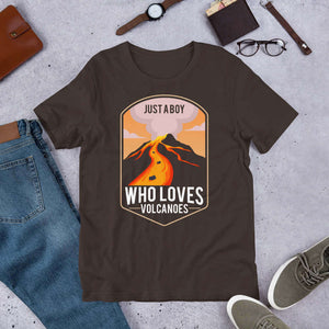 Just a Boy Who Loves Volcanoes t-shirt