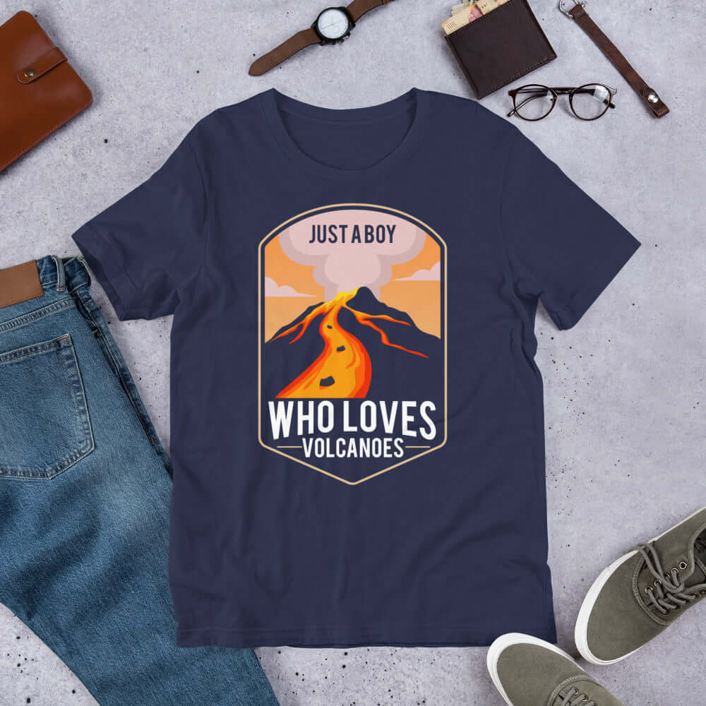Just a Boy Who Loves Volcanoes t-shirt