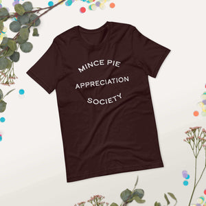 Mince Pie Appreciation Society Unisex T-shirt