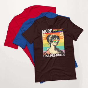 More Pride Less Prejudice Pride Unisex t-shirt