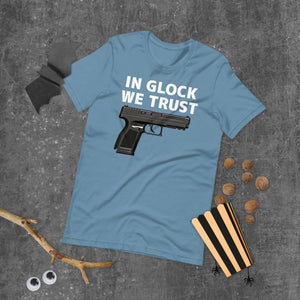 In Glock We Trust Shirt Unisex t-shirt